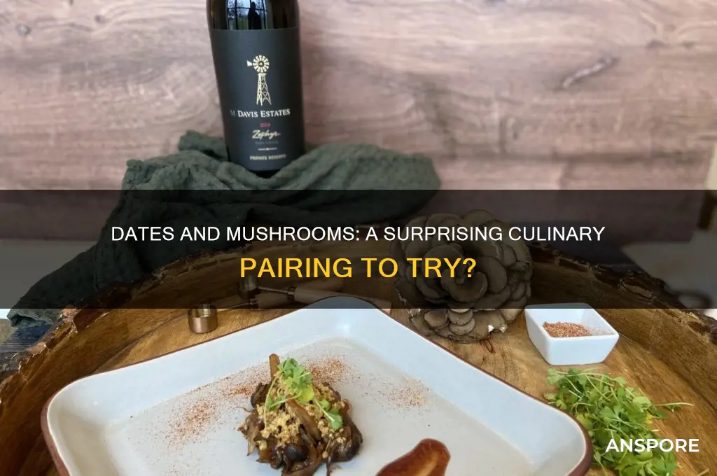 do dates and mushrooms go together