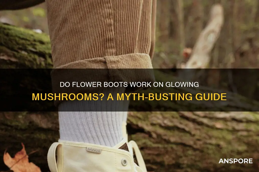 do flower boots work on glowing mushrooms