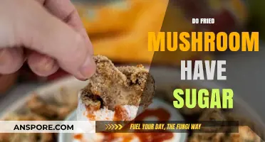 Fried Mushrooms: Sugar Content and Health