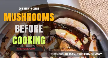 Should You Clean Mushrooms Before Cooking? Essential Tips for Prep
