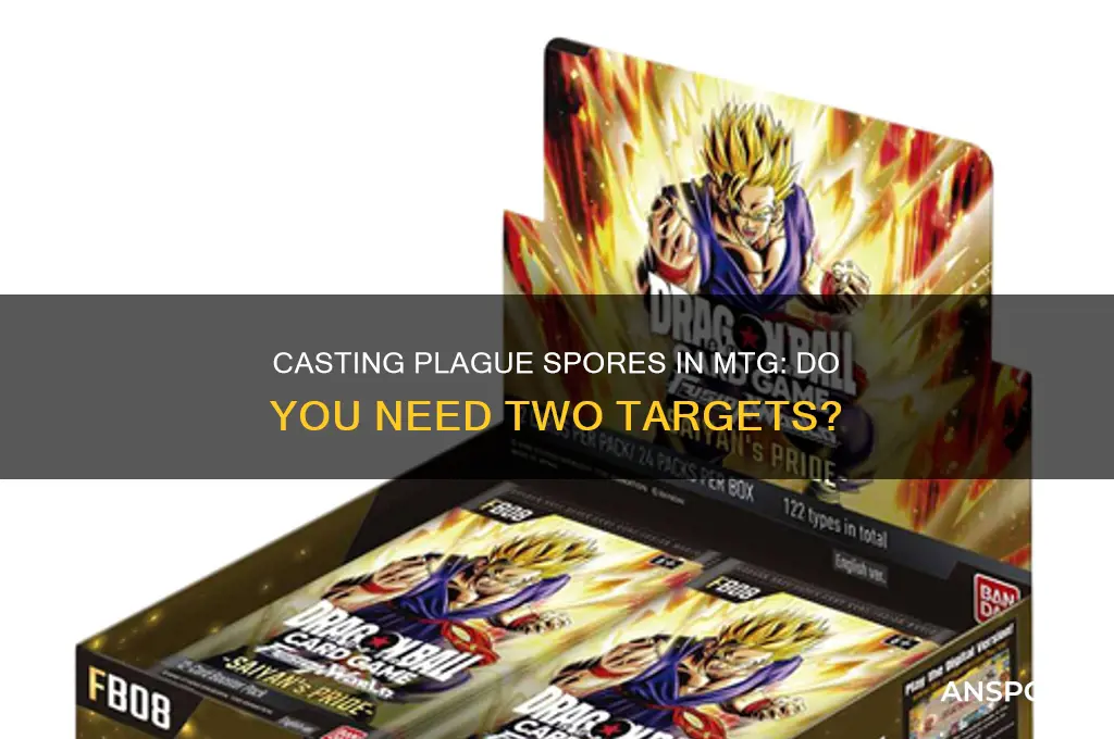 do inedd two targets to cast plague spores mtg