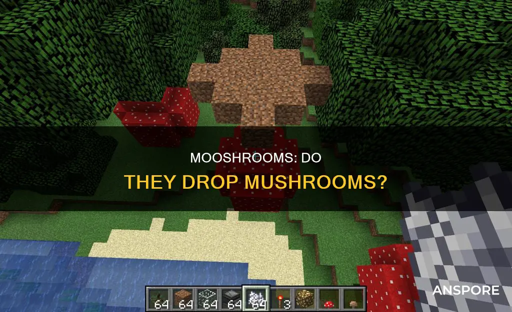 do mooshrooms drop mushrooms