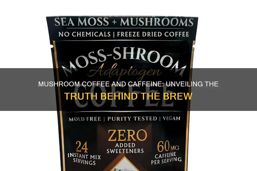 do mushroom coffee have caffeine in it