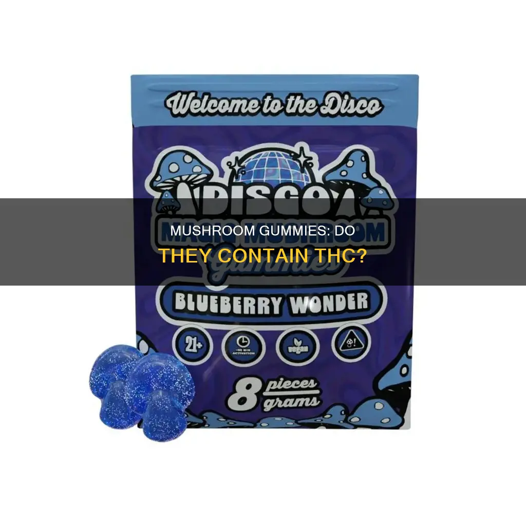do mushroom gummies have thc