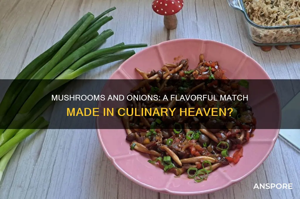 do mushrooms and onions go together