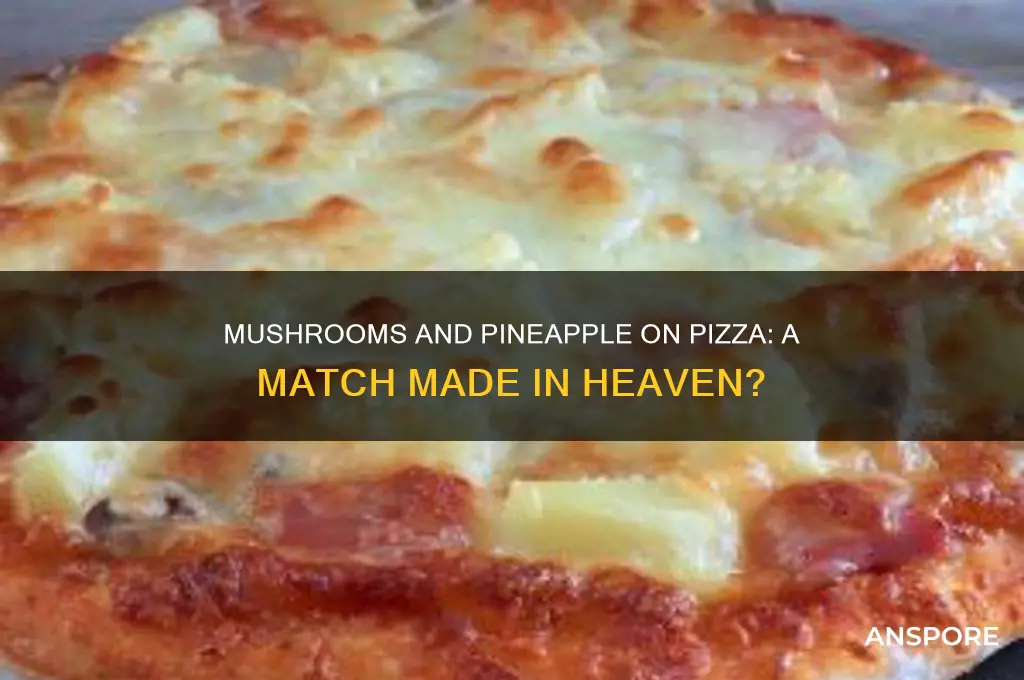 do mushrooms and pineapple go together on pizza