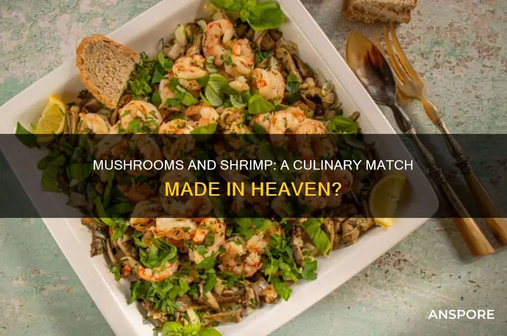 do mushrooms and shrimp go together