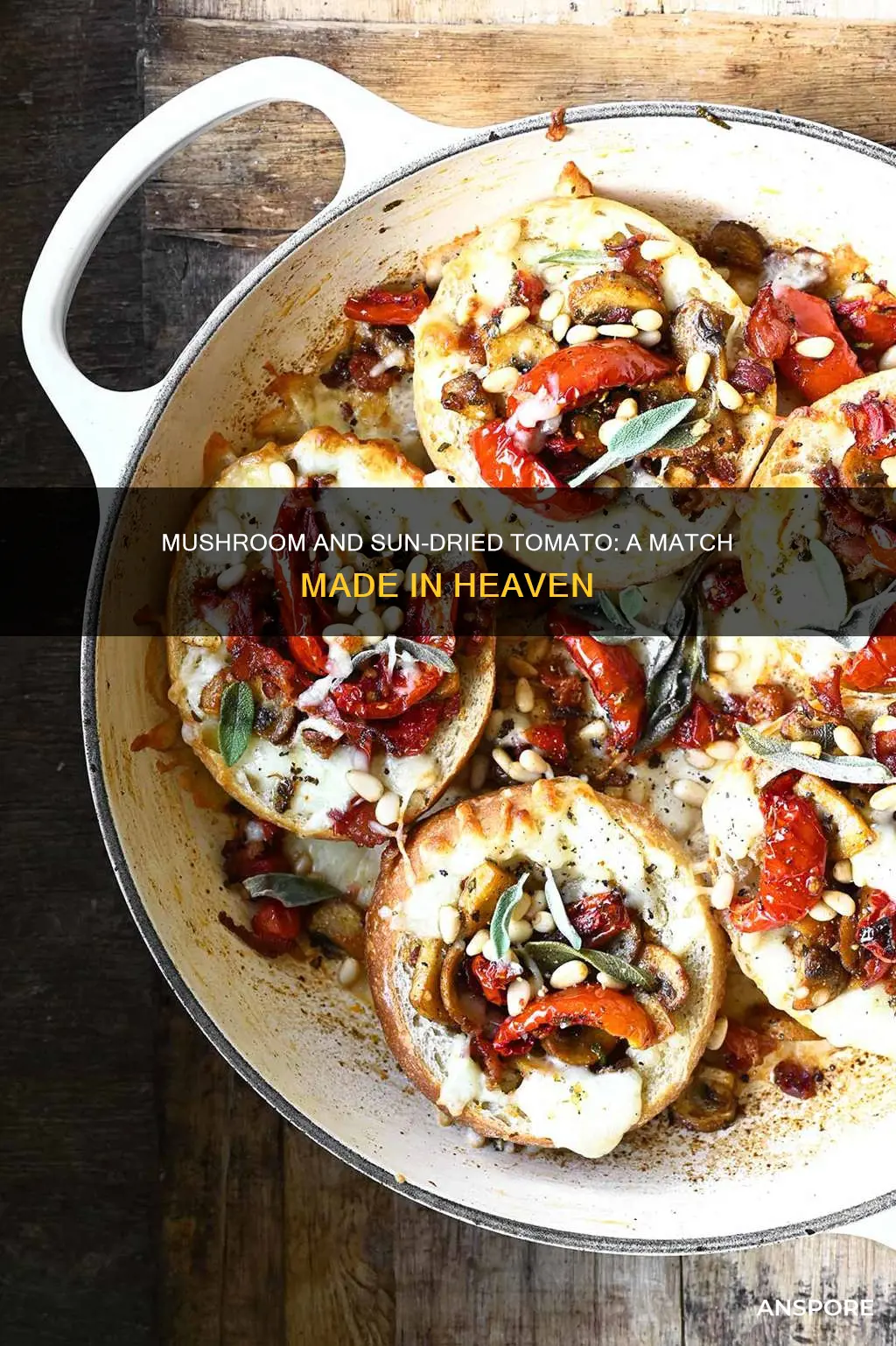 do mushrooms and sundried tomatoes
