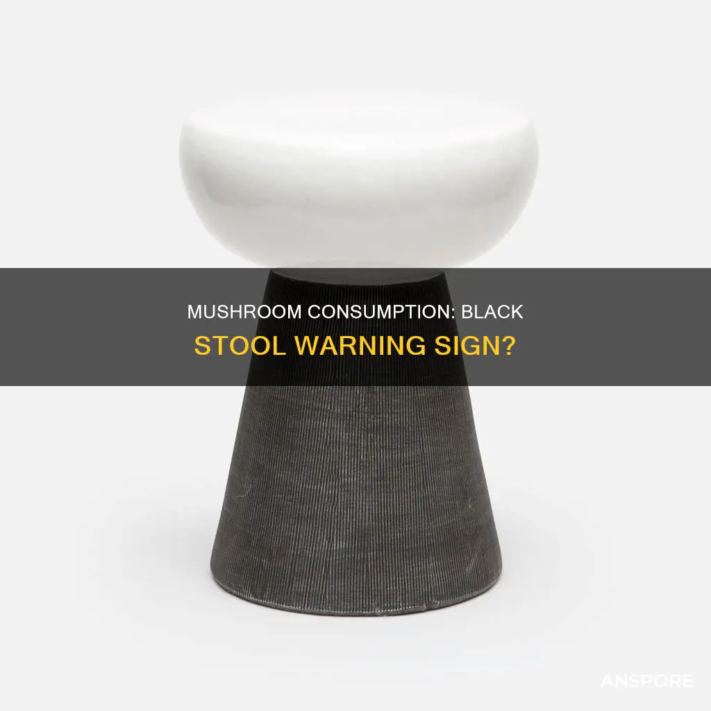 do mushrooms cause black stool