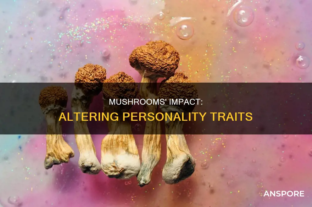 do mushrooms change your personality