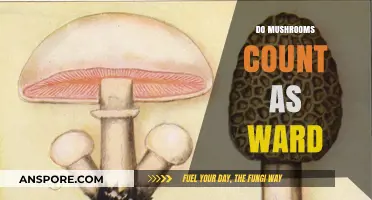 Mushrooms: Ward or Not?