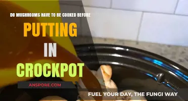 Cooking Mushrooms Before Crockpot: Essential Step or Optional Prep?