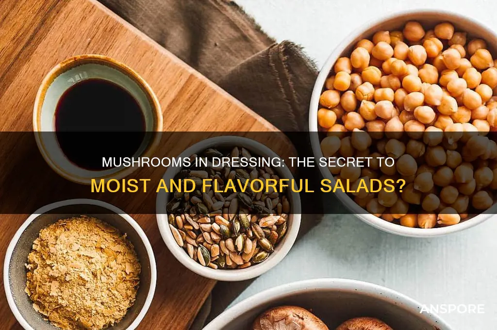 do mushrooms make dressing moist