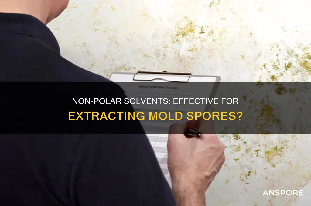 do non polar solvents extract mold spores