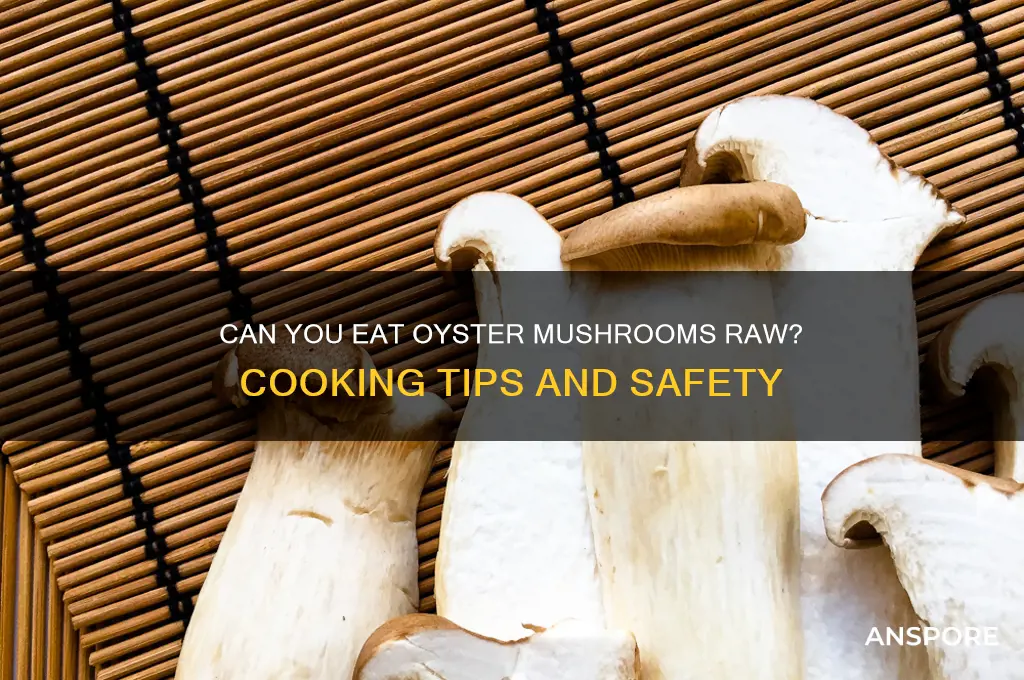 do oyster mushrooms have to be cooked