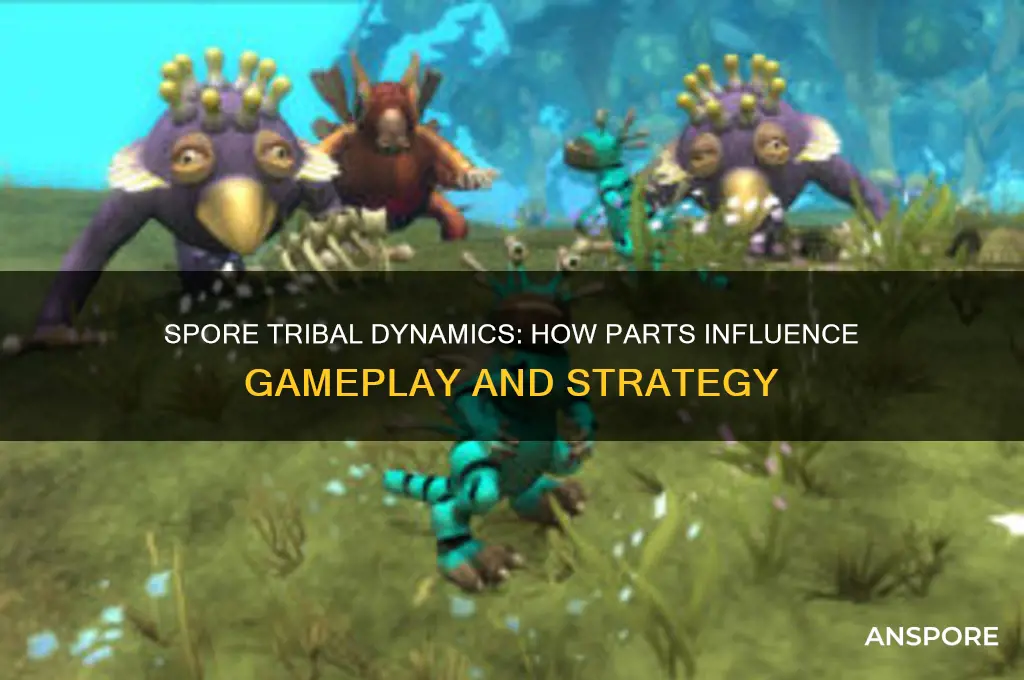 do parts have an effect spore tribal