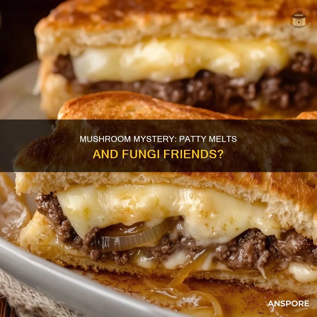 do patty melts have mushrooms