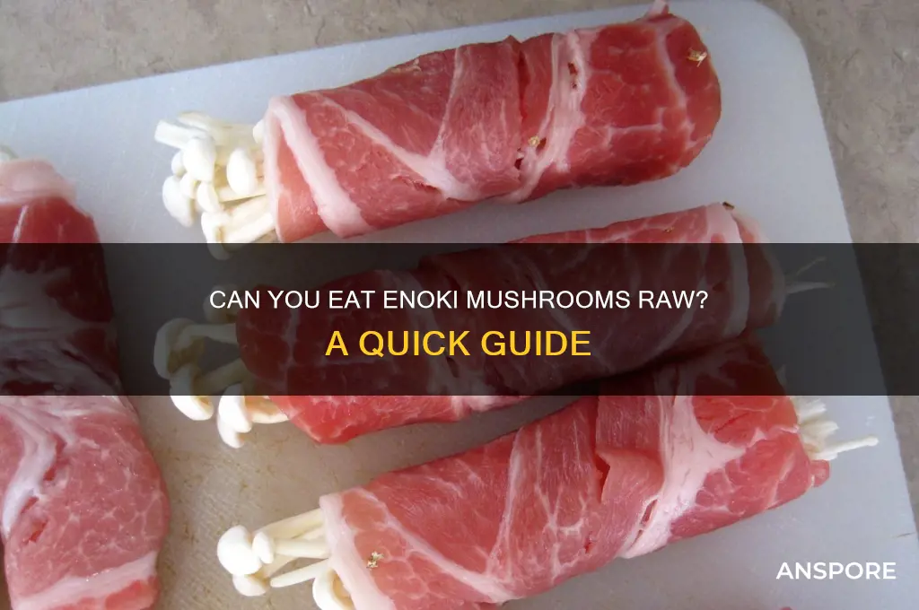 do people eat enoki mushrooms raw