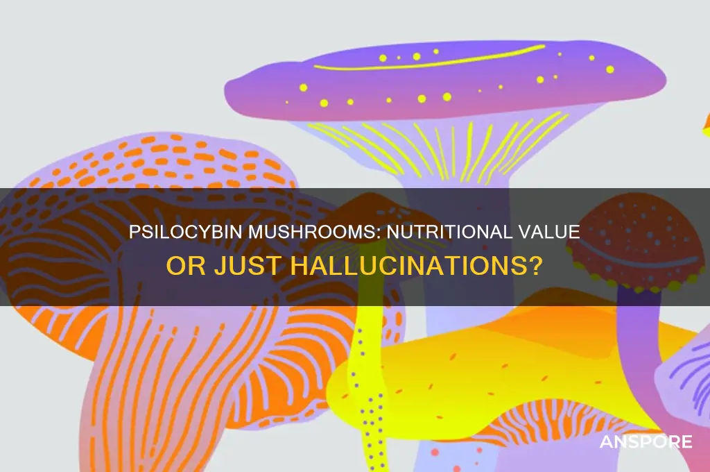 do psilocybin mushroom have nutritional value