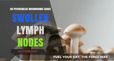 Psychedelic Mushrooms: Swollen Lymph Nodes Side Effect?
