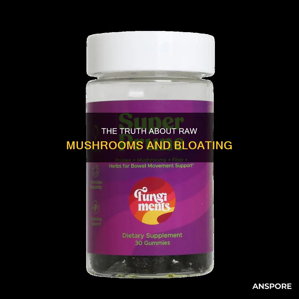 do raw mushrooms cause bloating