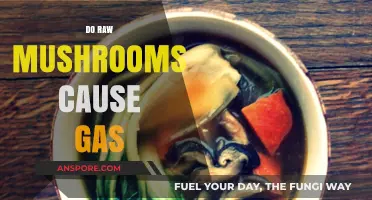 The Gas and Mushroom Connection: Raw or Cooked?