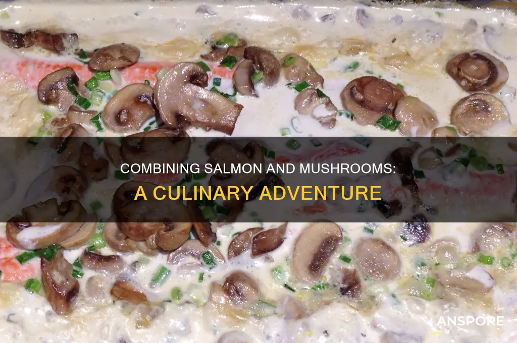 do salmon and mushrooms go together