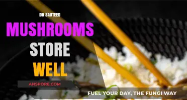 Storing Sauteed Mushrooms: How Long Do They Last?