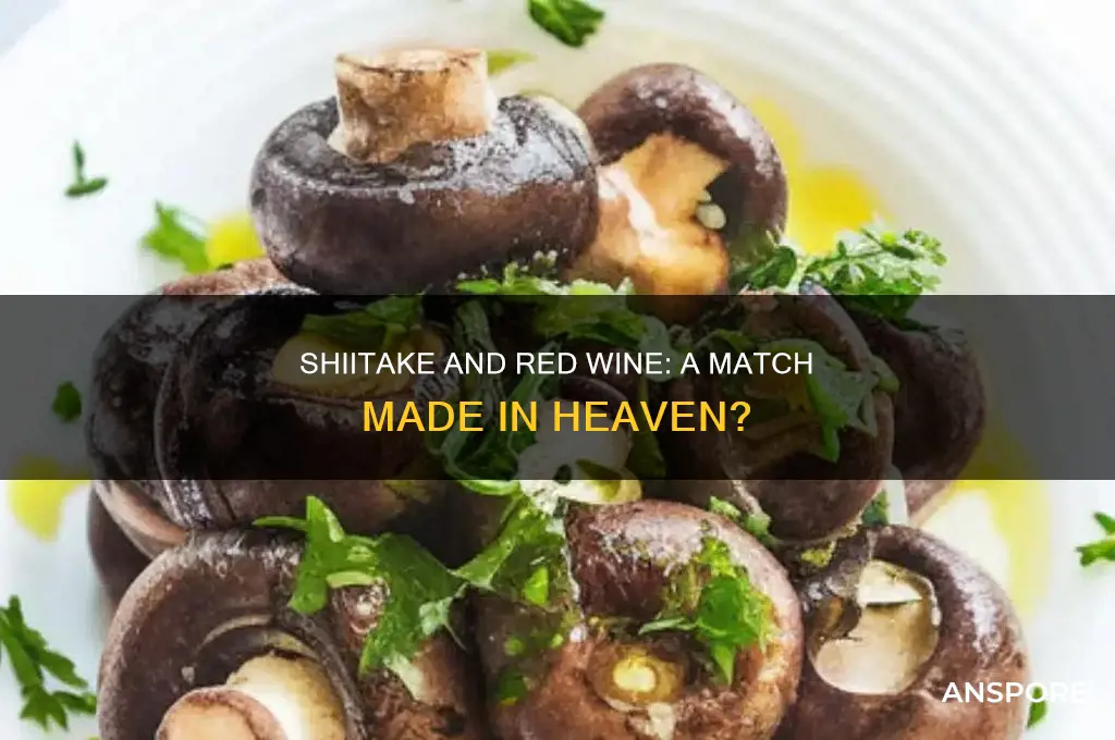 do shiitake mushrooms pair well with red wine