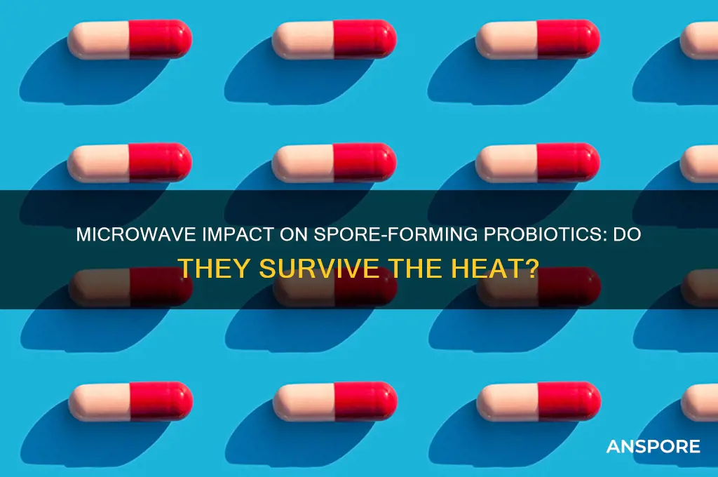 do spore forming probiotics survive microwave