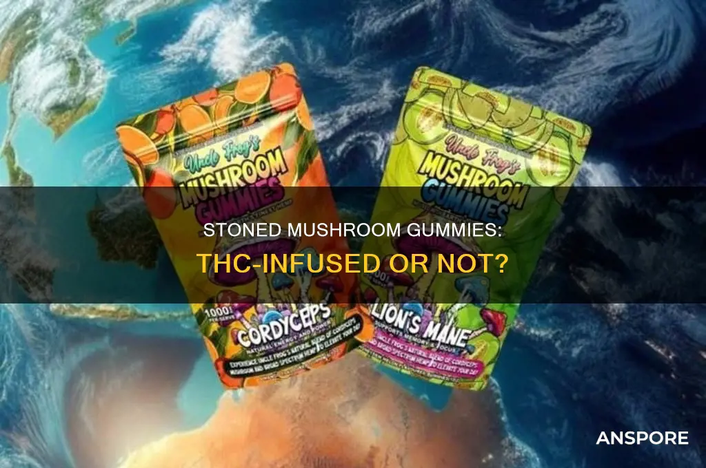 do stoned mushroom gummies contain thc