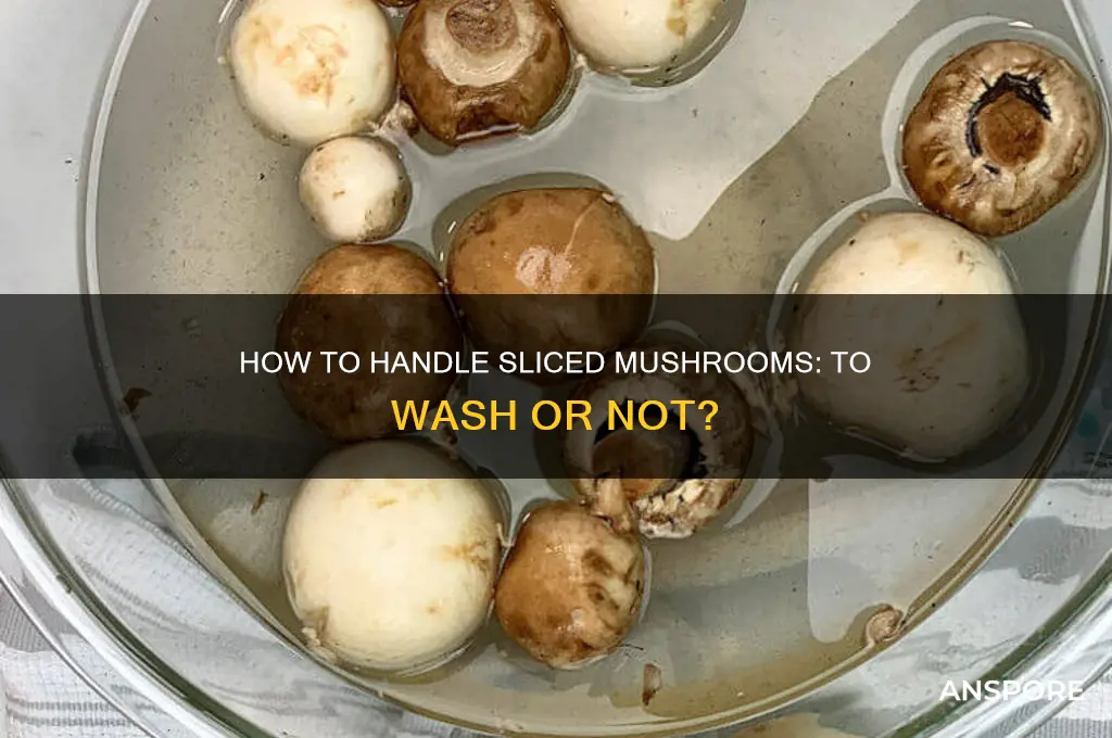 do u need to clean sliced mushrooms