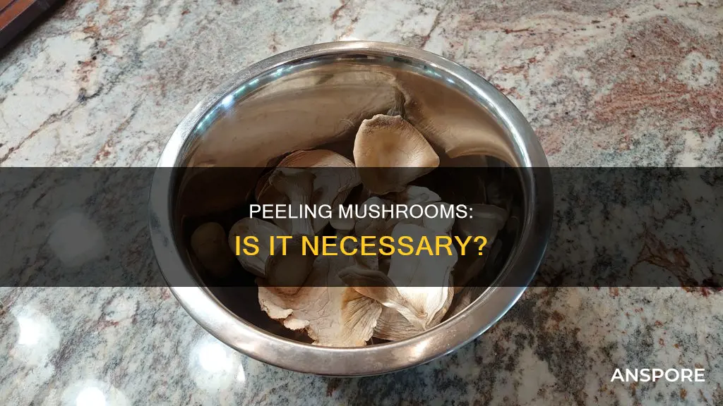 do u peel mushrooms