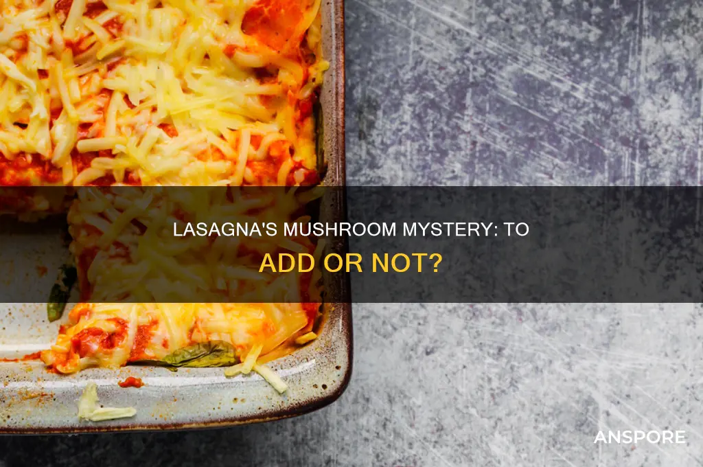 do u put mushrooms in lasagna