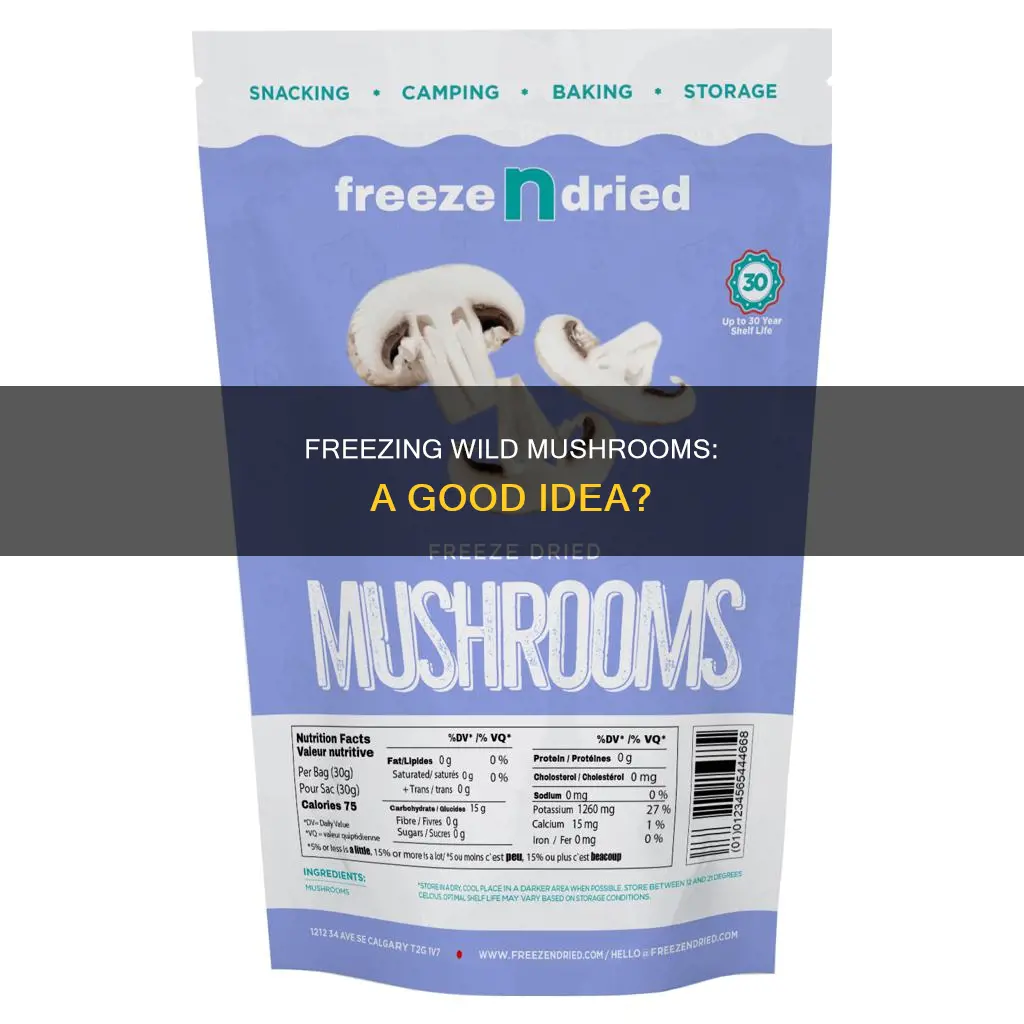 do wild mushrooms freeze well