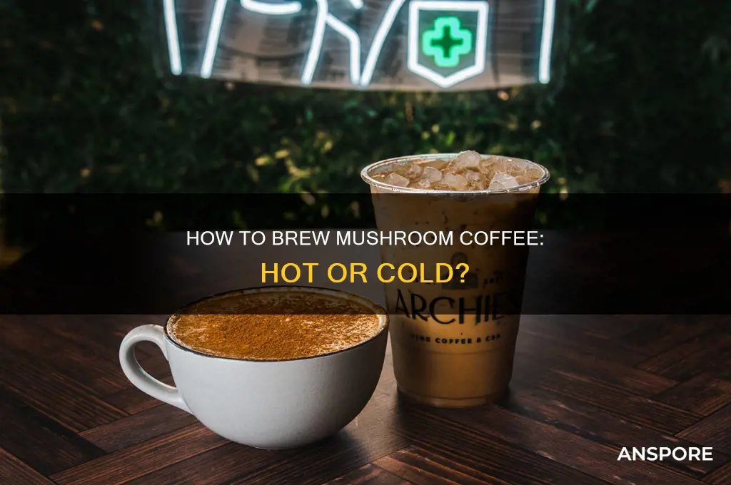 do you drink mushroom coffee hot or cold