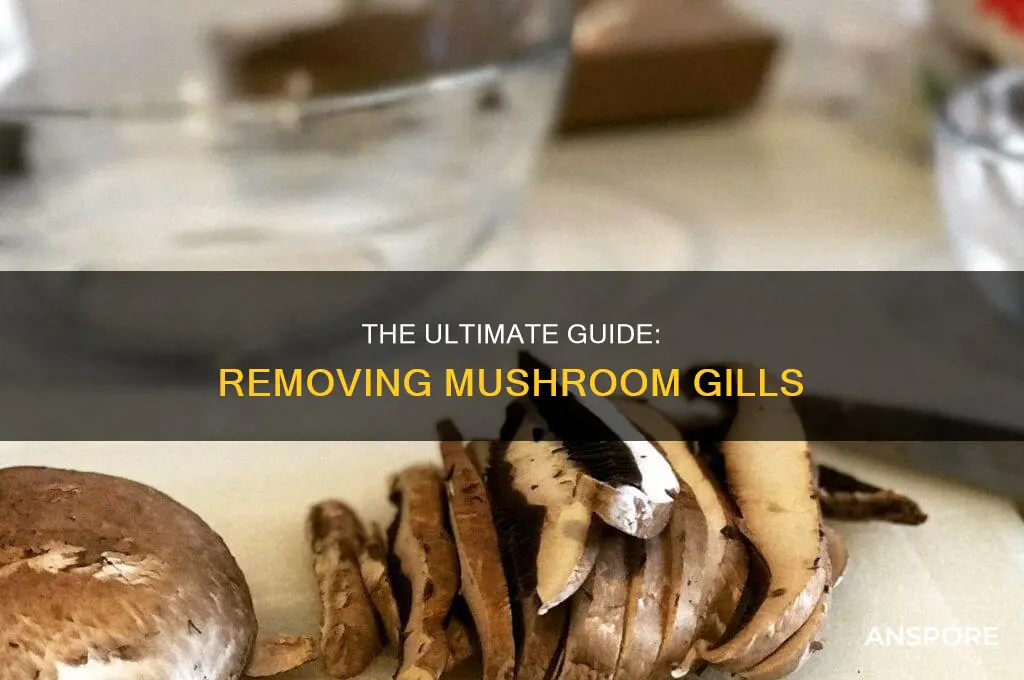 do you have to remove mushroom gills