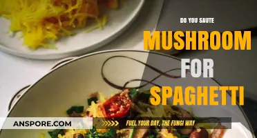 The Secret to Perfect Spaghetti: Sautéed Mushrooms