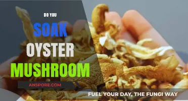 The Ultimate Guide: Soaking Oyster Mushrooms