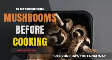 Should You Wash Baby Bella Mushrooms Before Cooking? A Guide