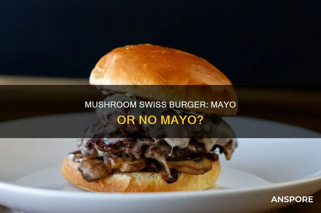 does a mushroom swiss burger have mayonnaise