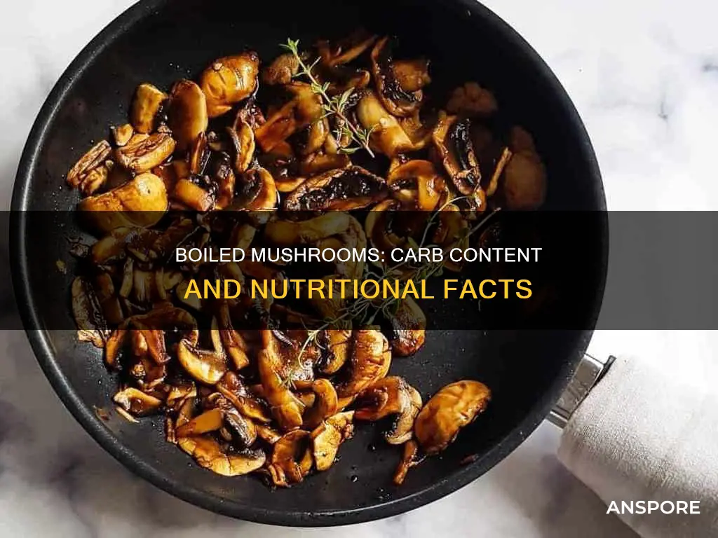 does boiled mushrooms have carbs