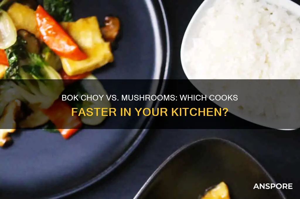 does bok chou cook faster than mushrooms
