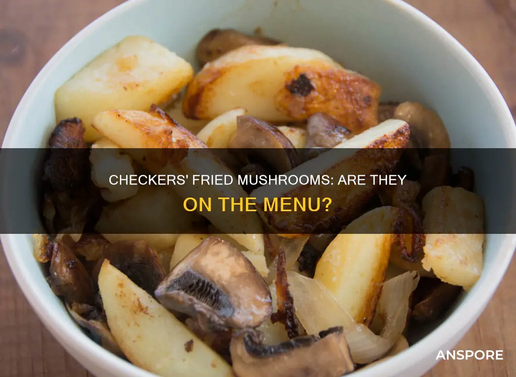 does checkers have fried mushrooms