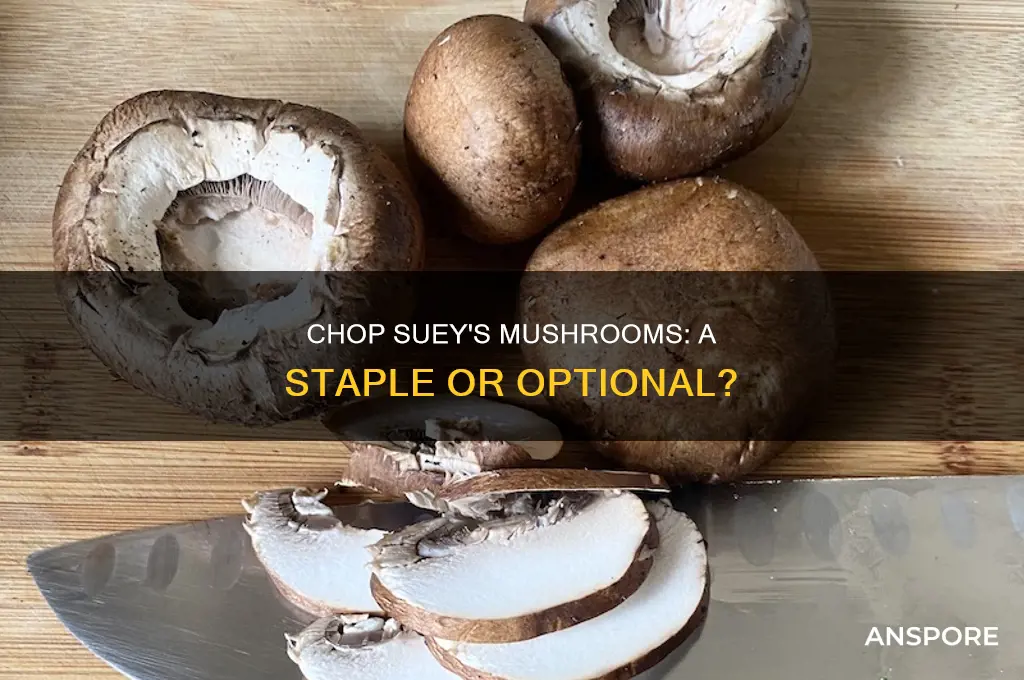 does chop suey have mushrooms in it