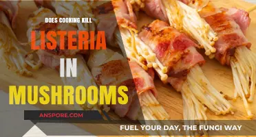 Cooking Mushrooms: Does Heat Eliminate Listeria Risk Effectively?