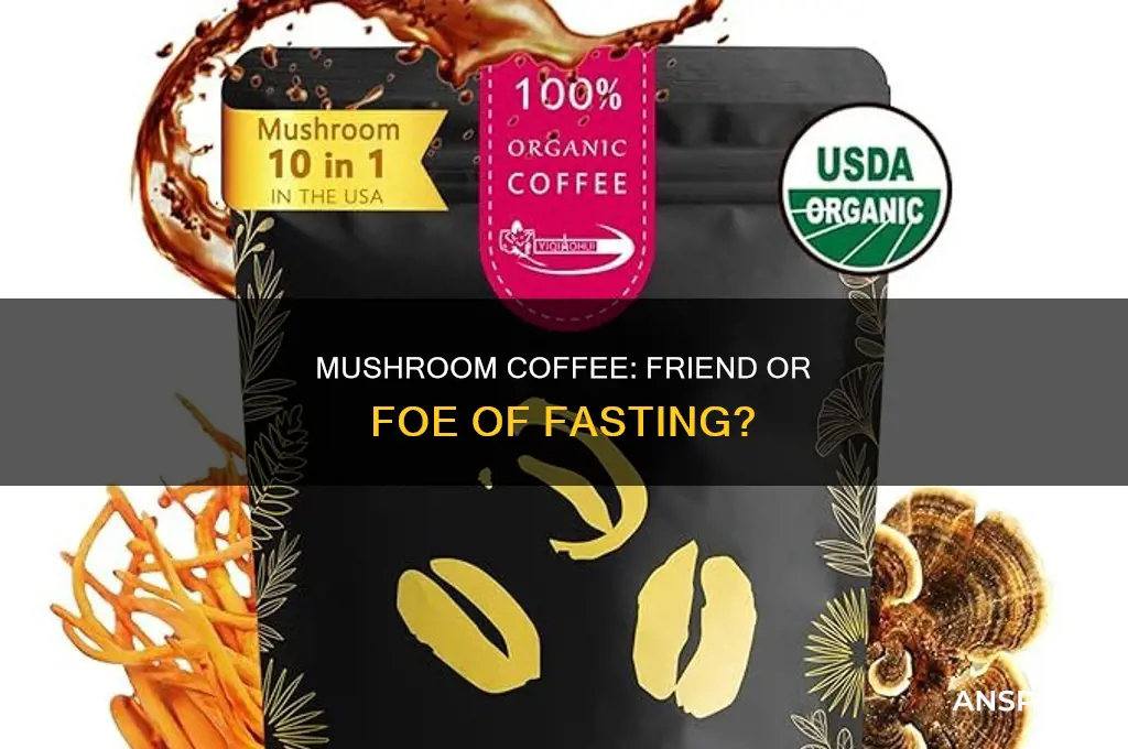 does drinking mushroom coffee break a fast