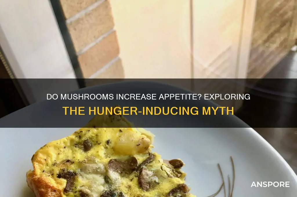 does eating mushrooms make you hungry
