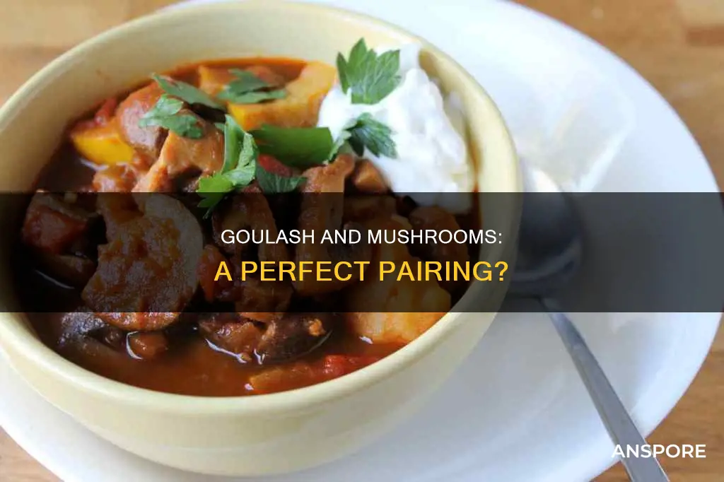 does goulash have mushrooms