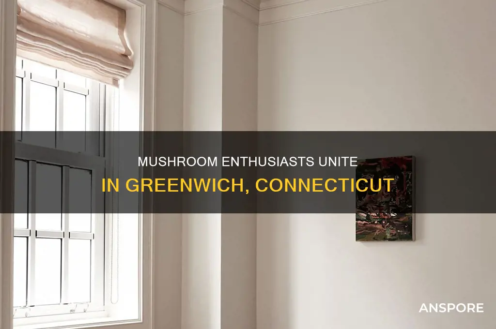 does greenwich conn has a mushrooms club